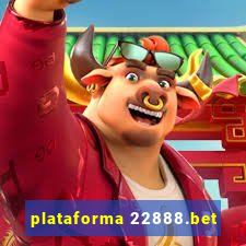 plataforma 22888.bet